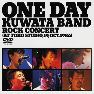 ONE DAY KUWATA BAND～ROCK CONCERT(AT TOHO STUDIO. 19th Oct.1986) | raw 