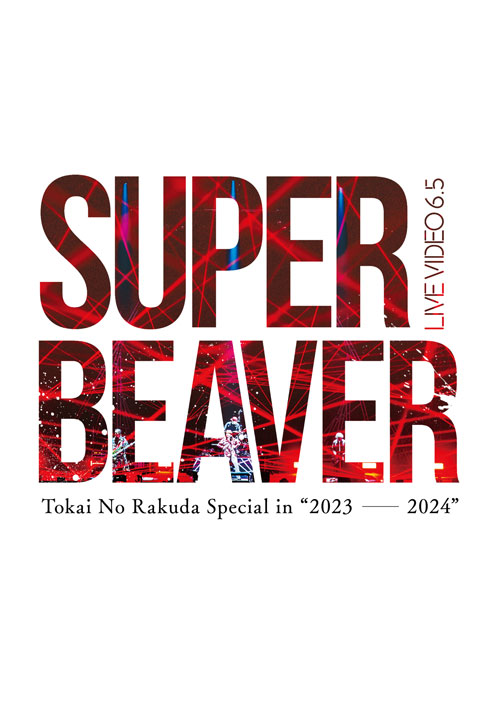 LIVE VIDEO 6.5 Tokai No Rakuda Special in “2023-2024”