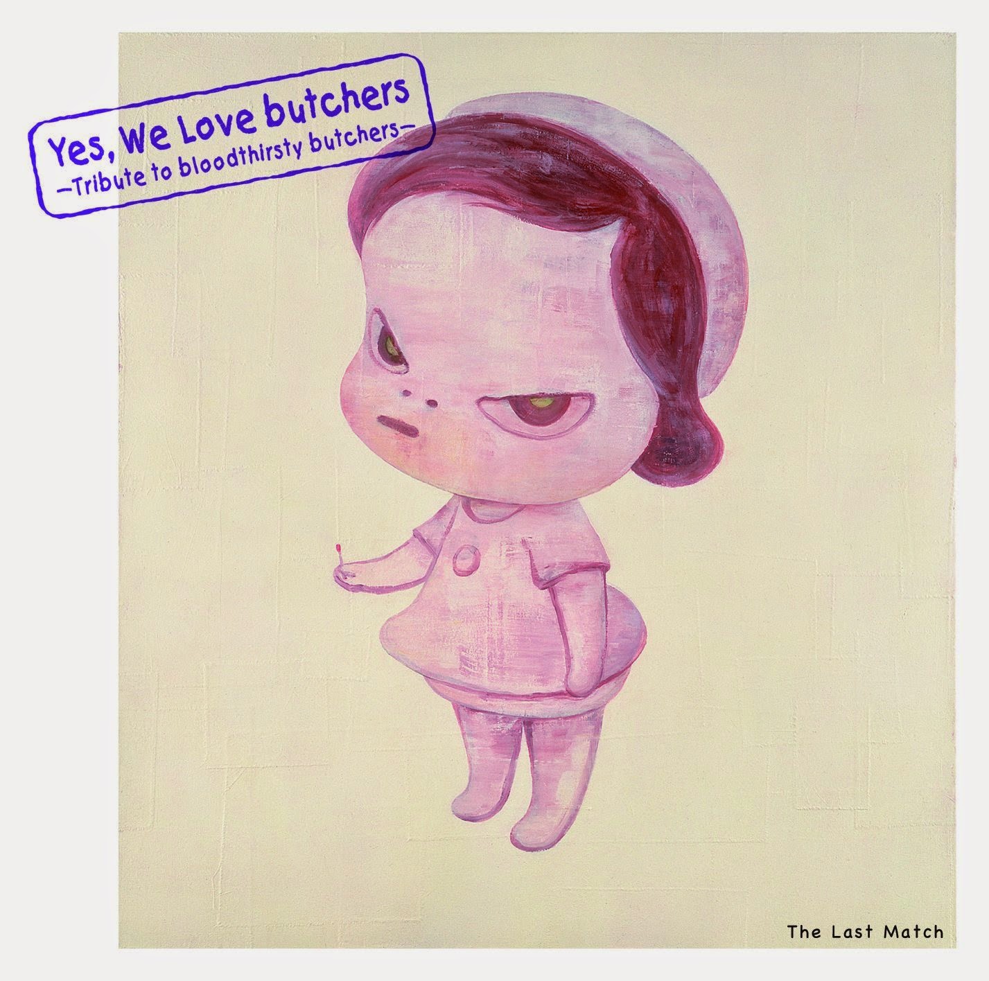 <span class="subTxt">Tribute Album</span>Yes, We Love butchers ～Tribute to bloodthirsty butchers～ The Last Match