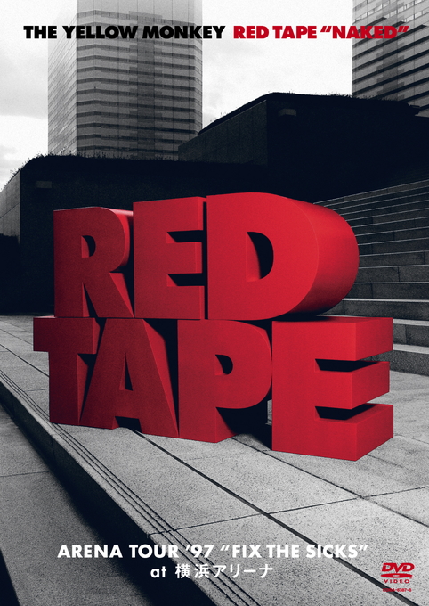 RED TAPE "NAKED"  -ARENA TOUR ’97 “FIX THE SICKS” at 横浜アリーナ- 