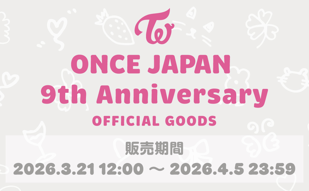 ONCE JAPAN 9th ANNIVERSARY OFFICIAL GOODS