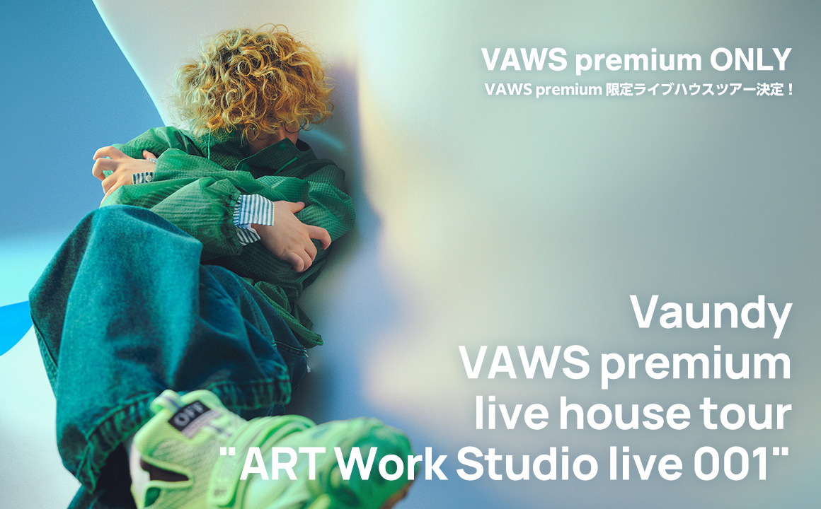 【PC】Vaundy “VAWS premium” live house tour 2025