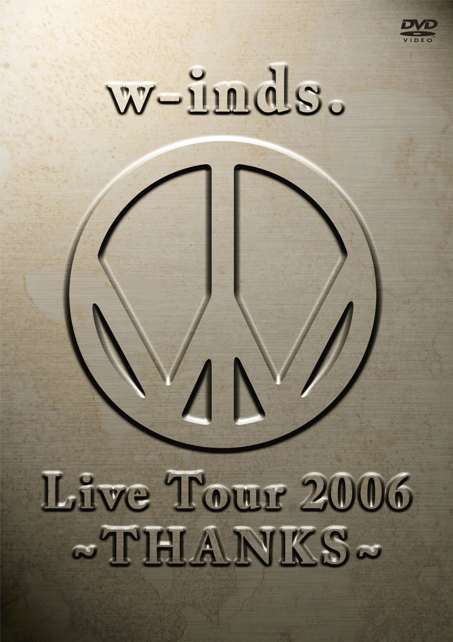 w-inds.Live Tour 2006 ～THANKS～
