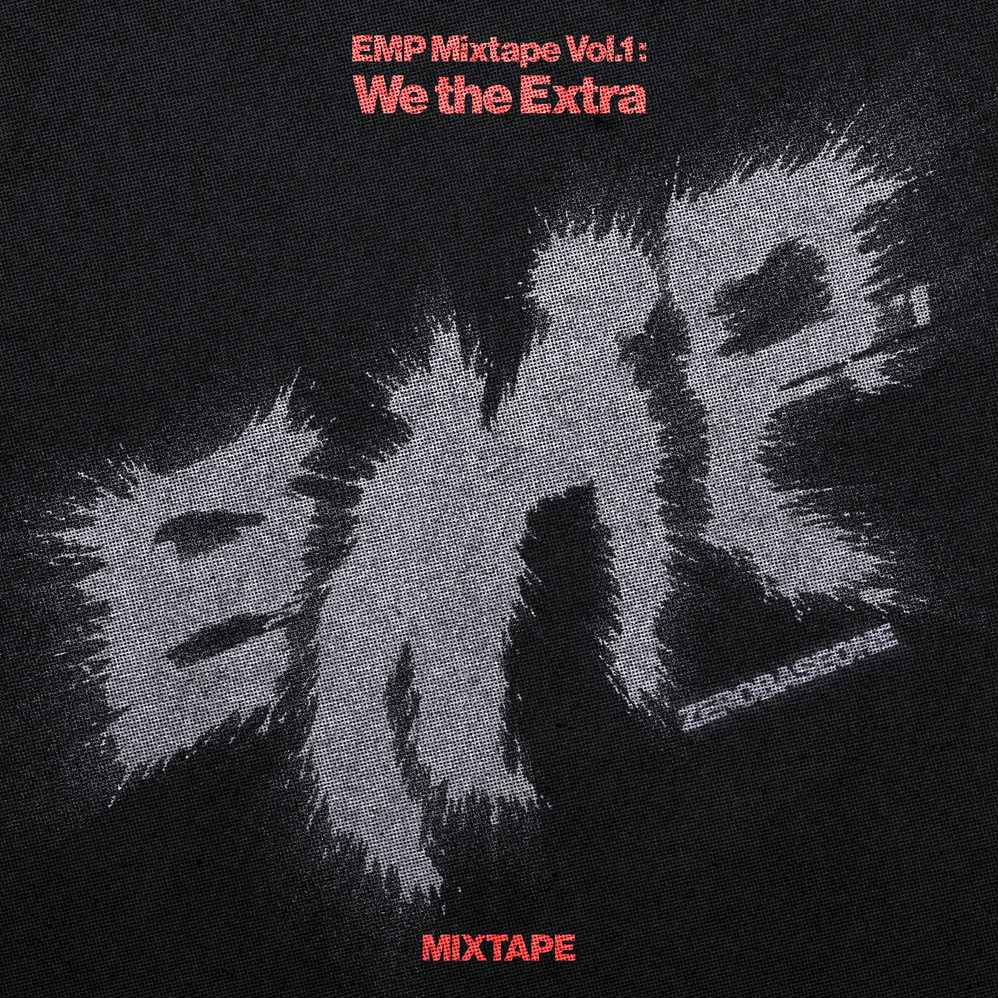 EMP Mixtape Vol. 1: We the Extra